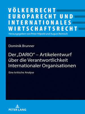 cover image of Der DARIO--Artikelentwurf über die Verantwortlichkeit Internationaler Organisationen